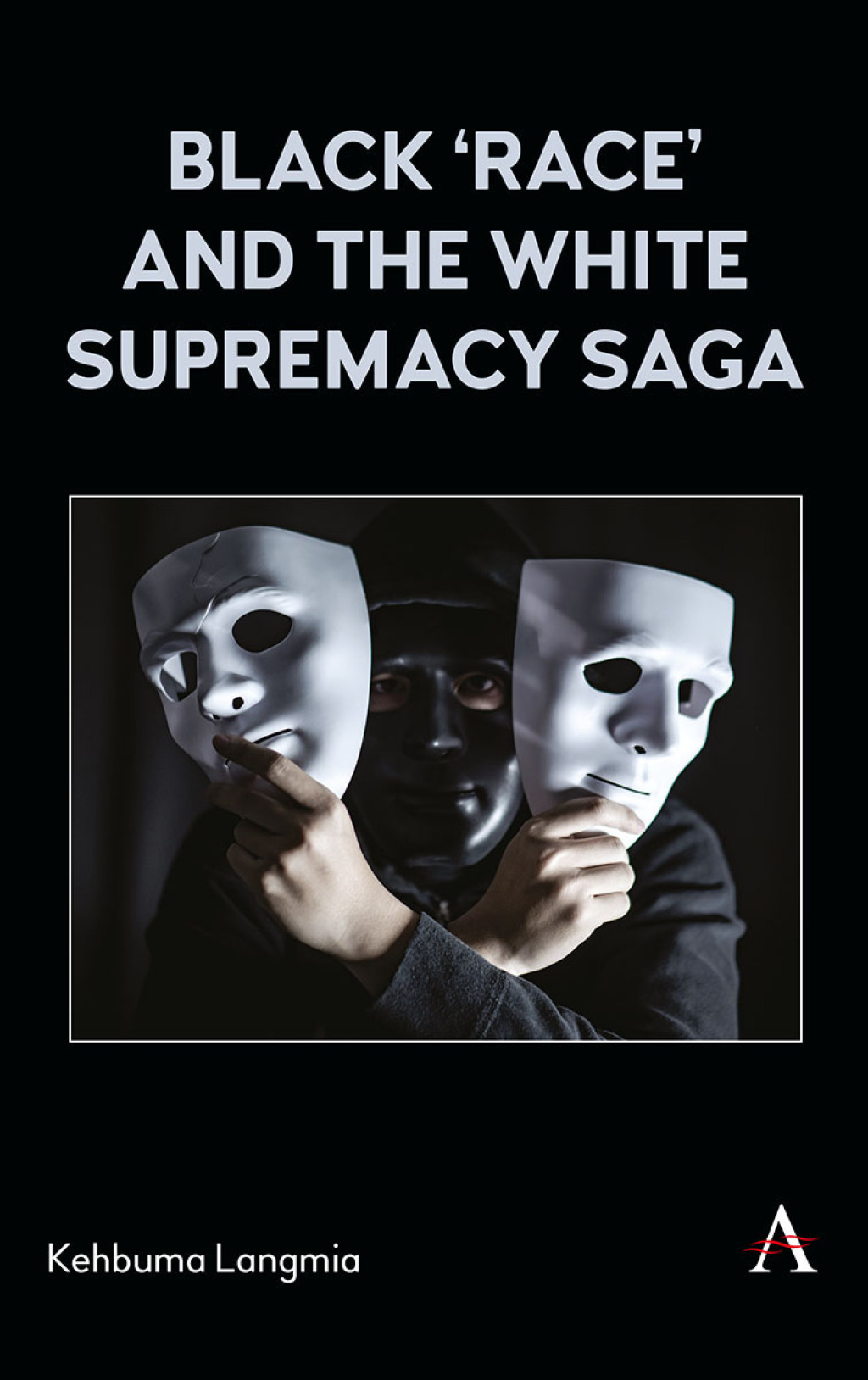 Black â€˜raceâ€™ and the White Supremacy Saga - (PDF/EPUB Version)