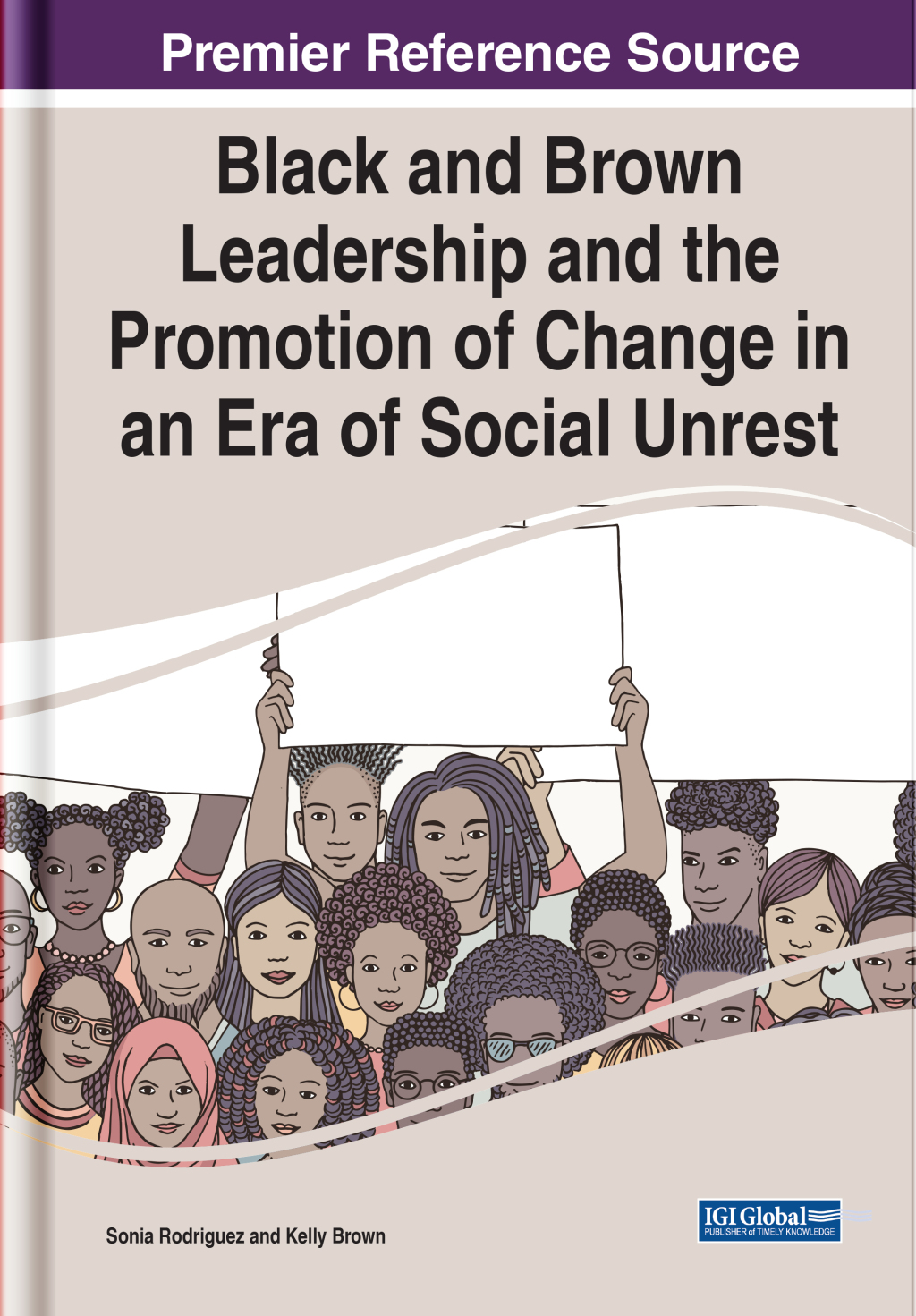 Black and Brown Leadership and the Promotion of Change in an Era of Social Unrest â€“ PDF/EPUB Version Downloadable