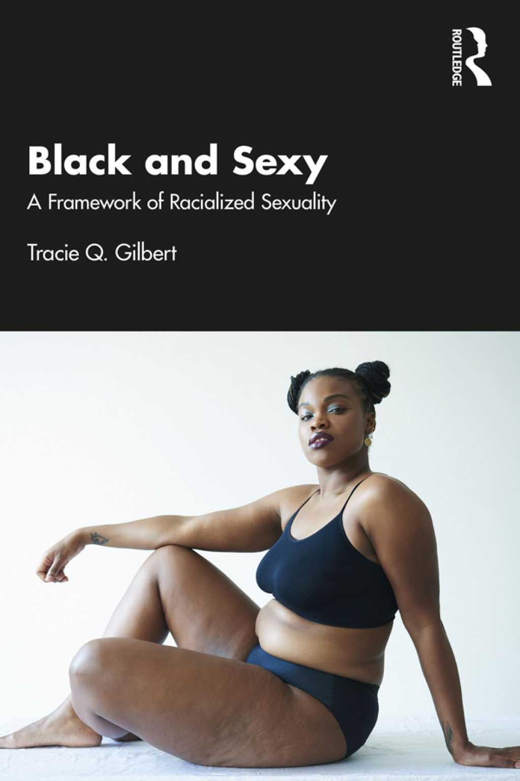 Black and Sexy A Framework of Racialized Sexuality 1st Edition - (PDF/EPUB Version)