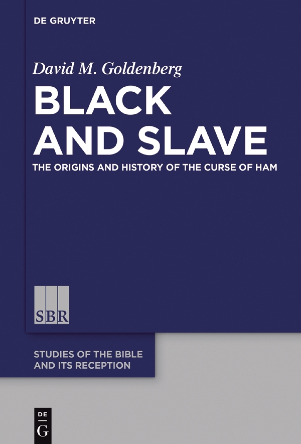 Black and Slave The Origins and History of the Curse of Ham 1st Edition â€“ PDF/EPUB Version Downloadable