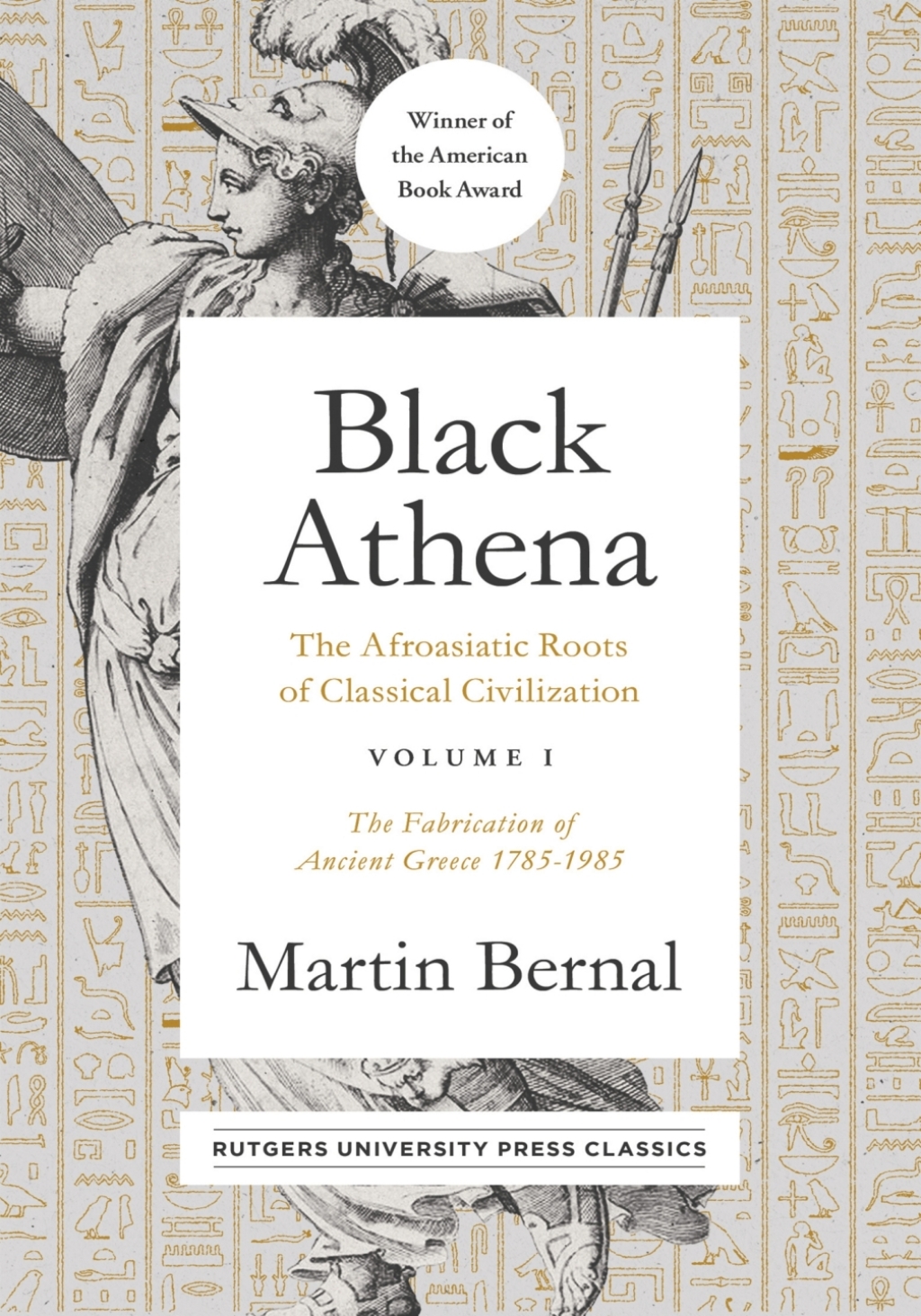 Black Athena: The Afroasiatic Roots of Classical Civilization Volume I The Fabrication of Ancient Greece 1785-1985  â€“ PDF/EPUB Version Downloadable