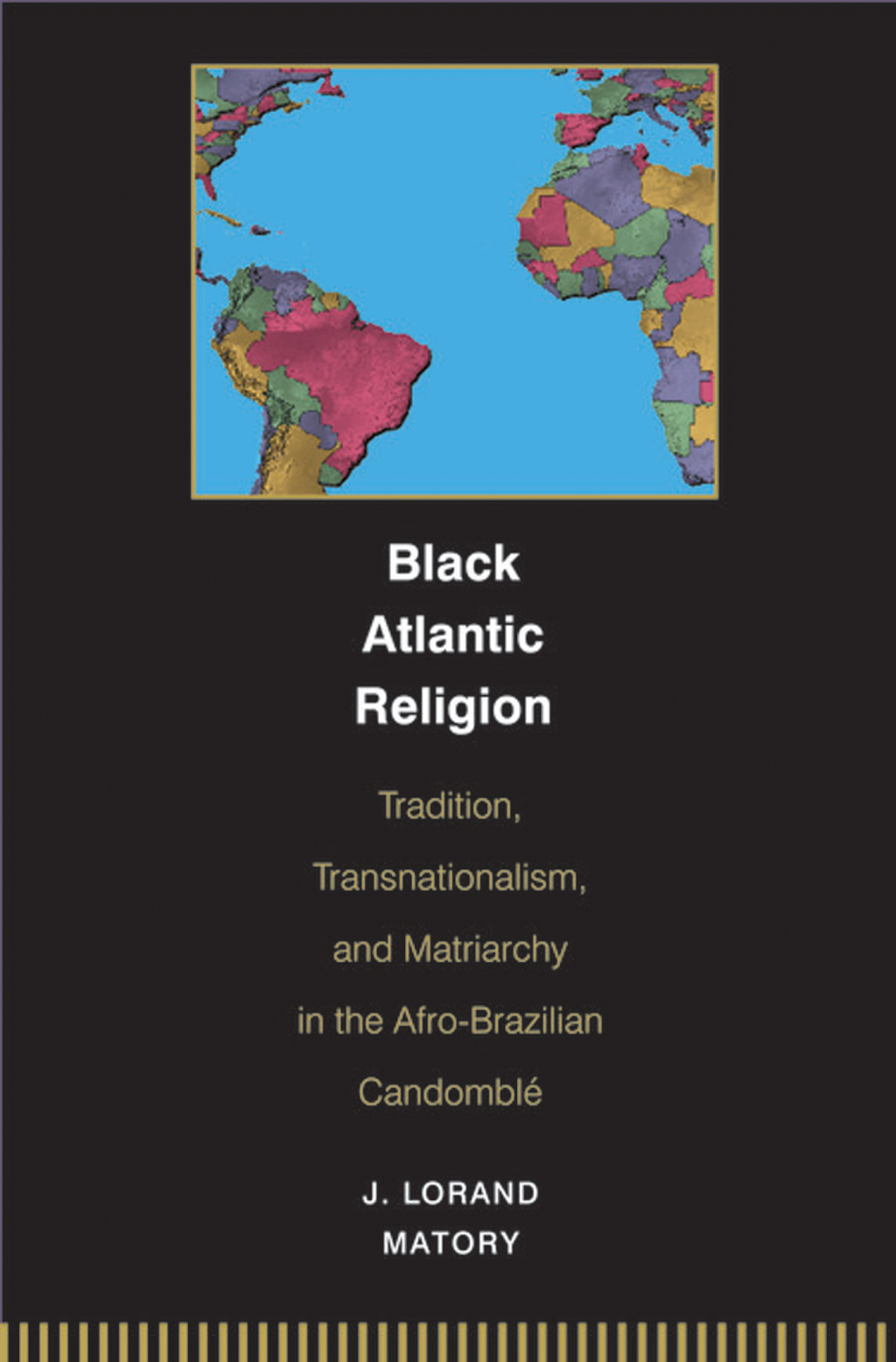 Black Atlantic Religion Tradition, Transnationalism, and Matriarchy in the Afro-Brazilian CandomblÃ©  â€“ PDF/EPUB Version Downloadable