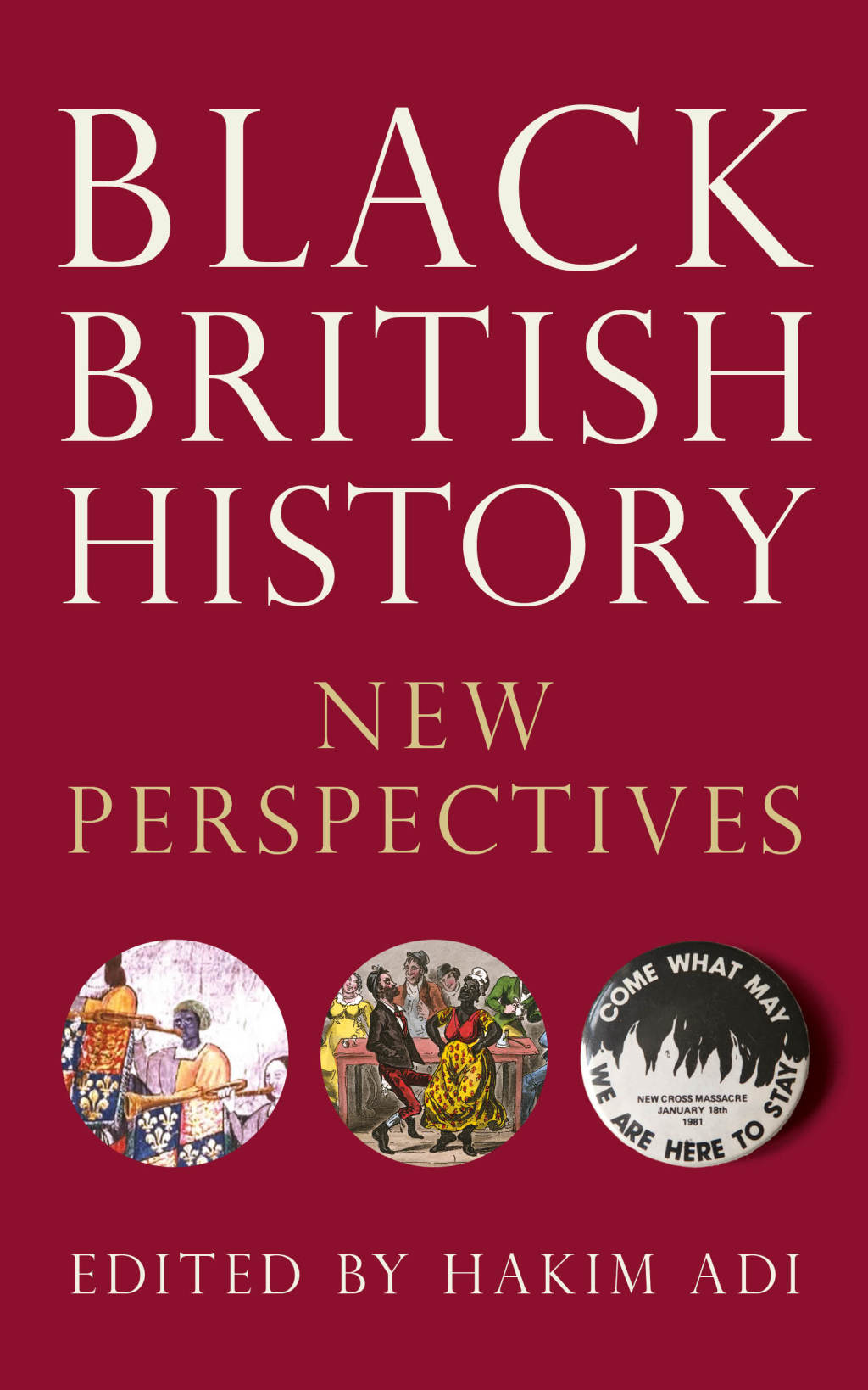 Black British History New Perspectives 1st Edition - (PDF/EPUB Version)