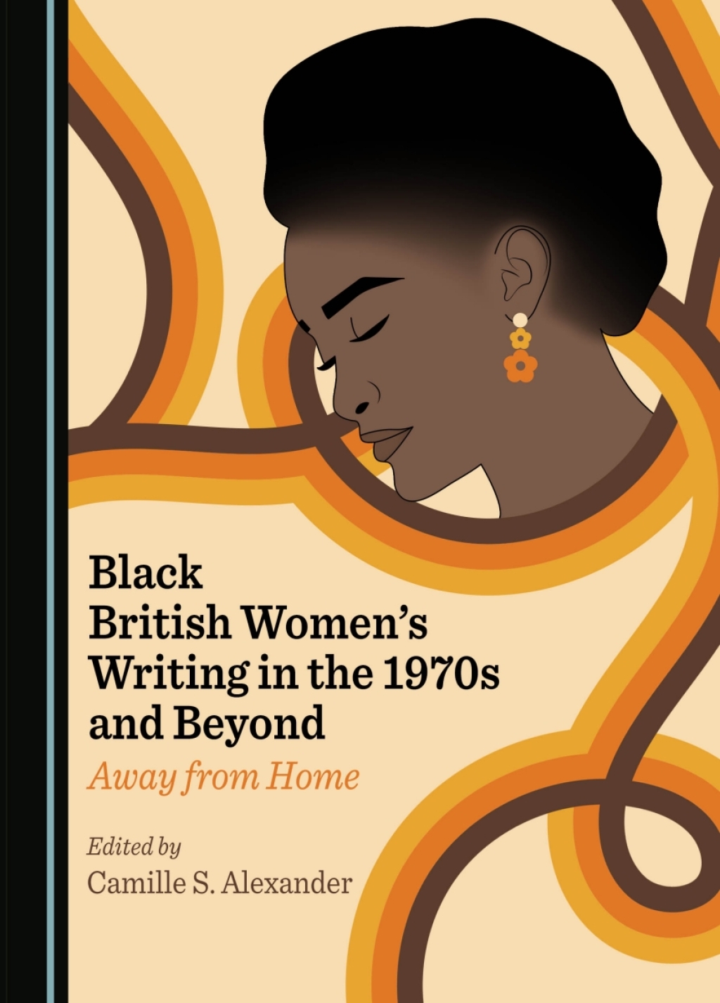 Black British Womenâ€™s Writing in the 1970s and Beyond Away from Home 1st Edition â€“ PDF/EPUB Version Downloadable