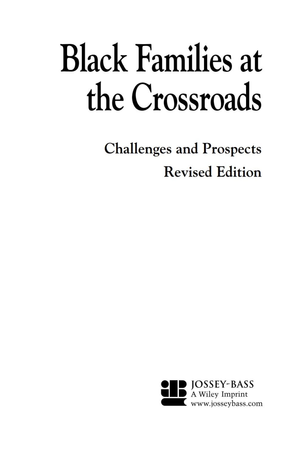 Black Families at the Crossroads: Challenges and Prospects Challenges and Prospects 1st Edition â€“ PDF/EPUB Version Downloadable