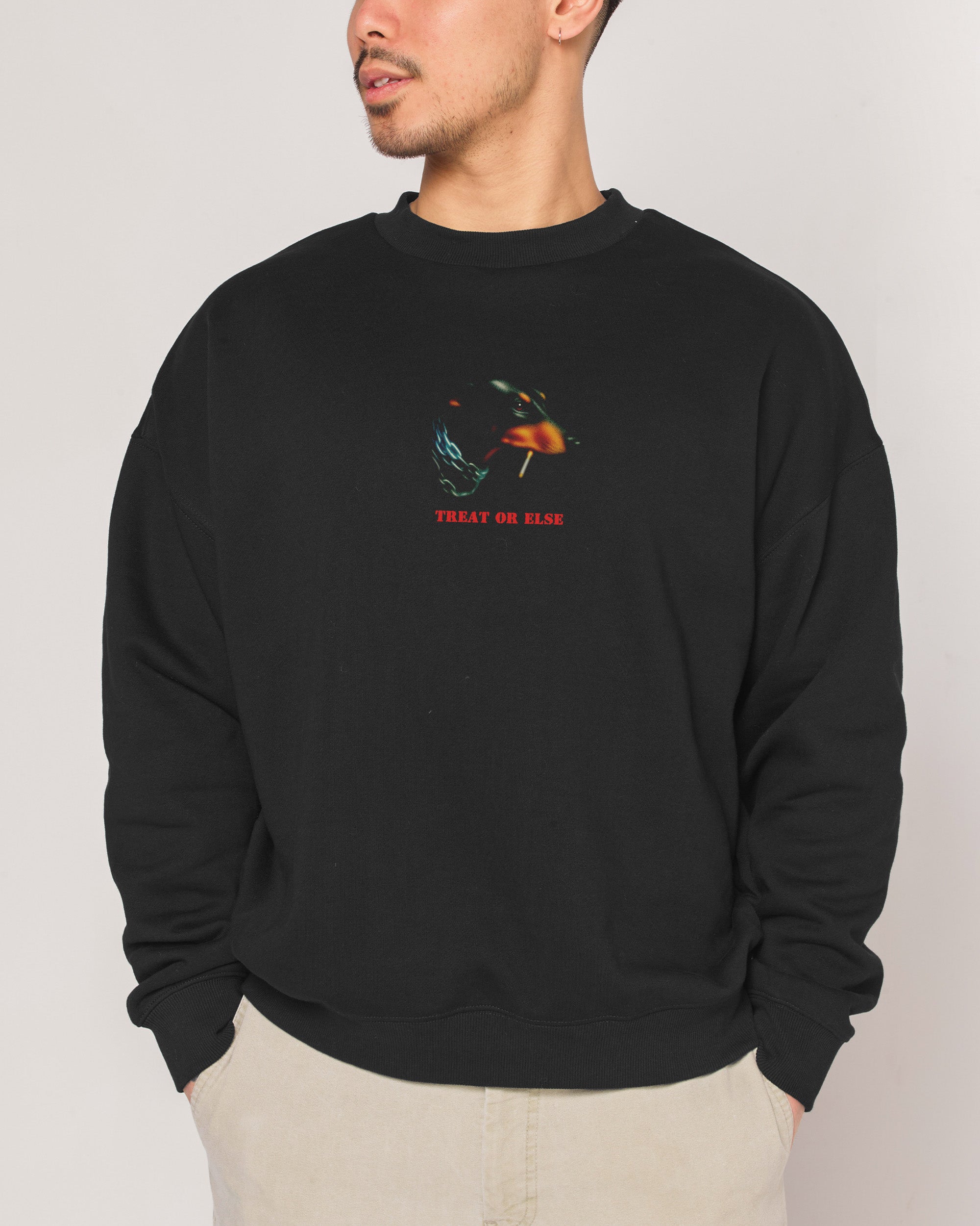 Treat or Else Sweatshirt