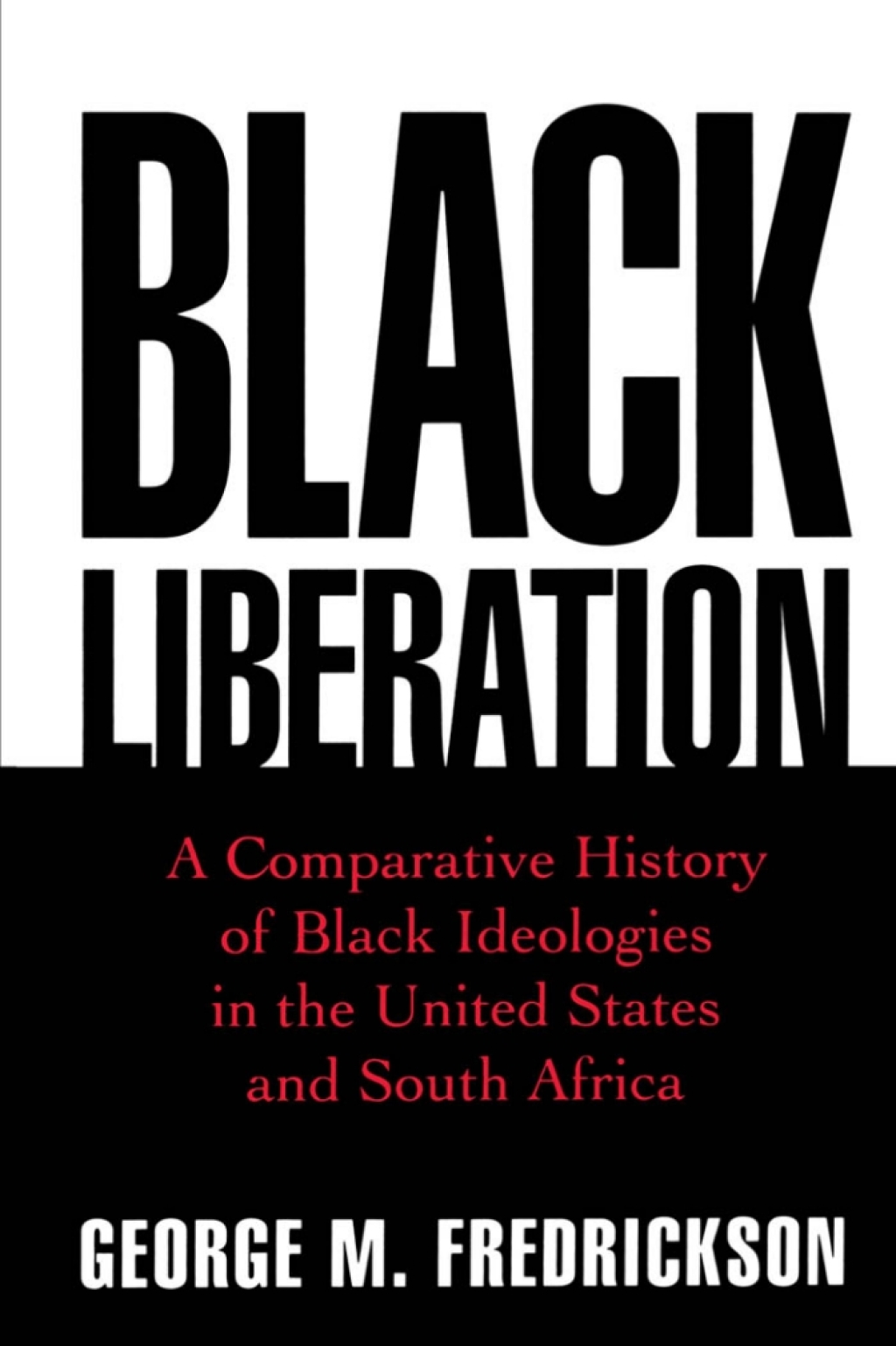 Black Liberation A Comparative History of Black Ideologies in the United States and South Africa  â€“ PDF/EPUB Version Downloadable