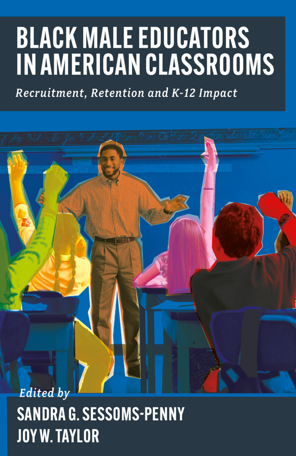 Black Male Educators in American Classrooms Recruitment, Retention and ...