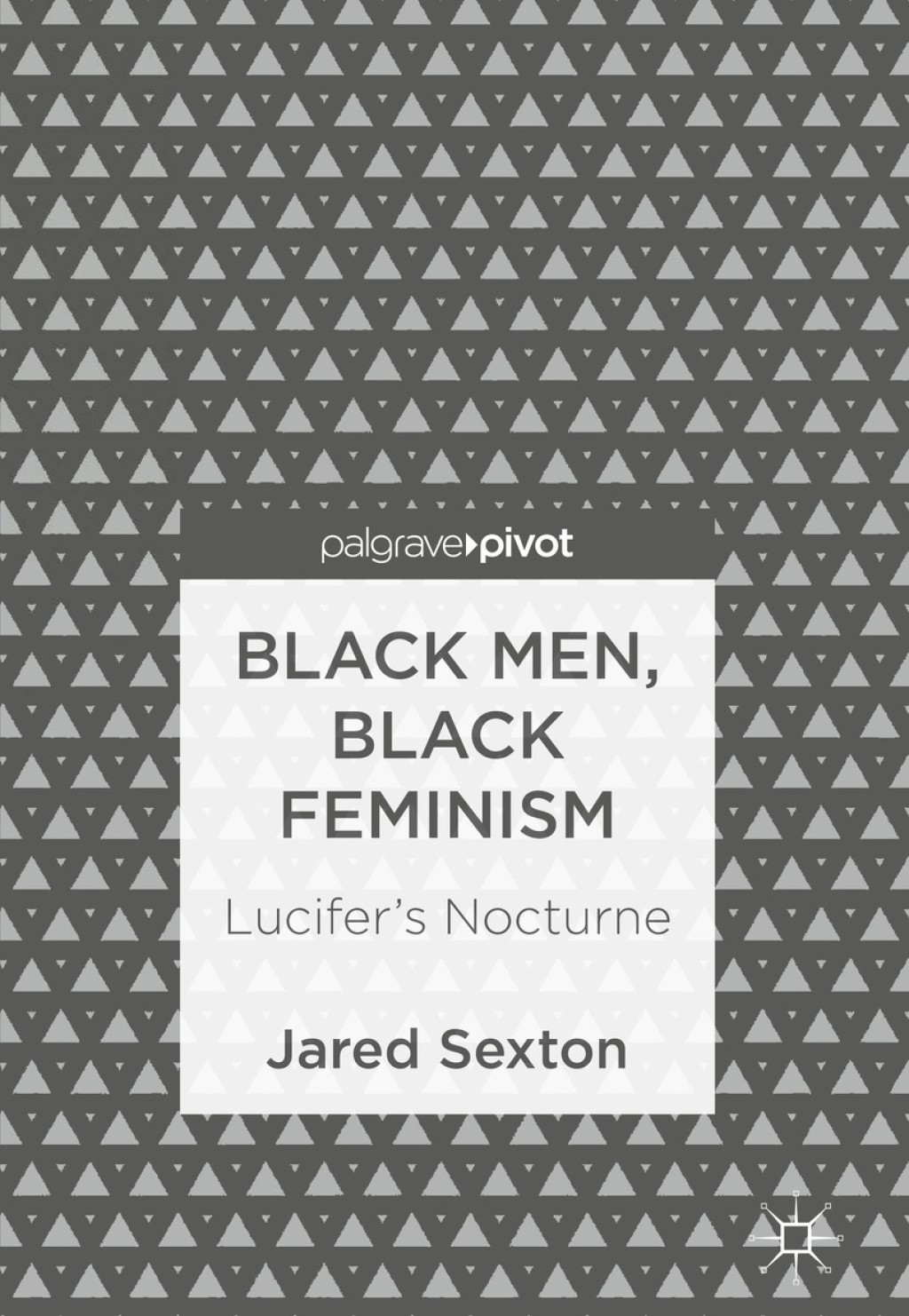 Black Men, Black Feminism Lucifer's Nocturne  â€“ PDF/EPUB Version Downloadable