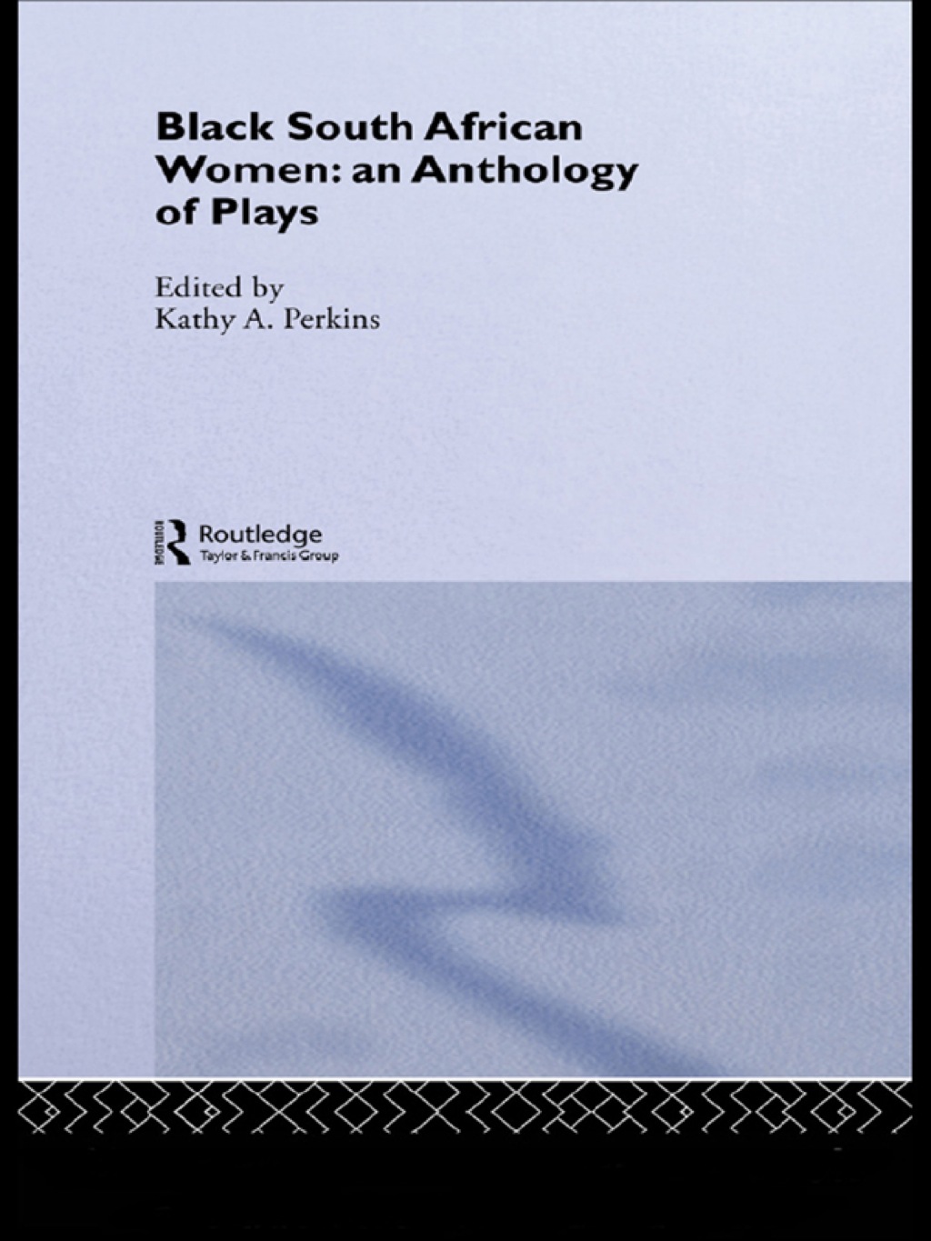 Black South African Women An Anthology of Plays 1st Edition â€“ PDF/EPUB Version Downloadable