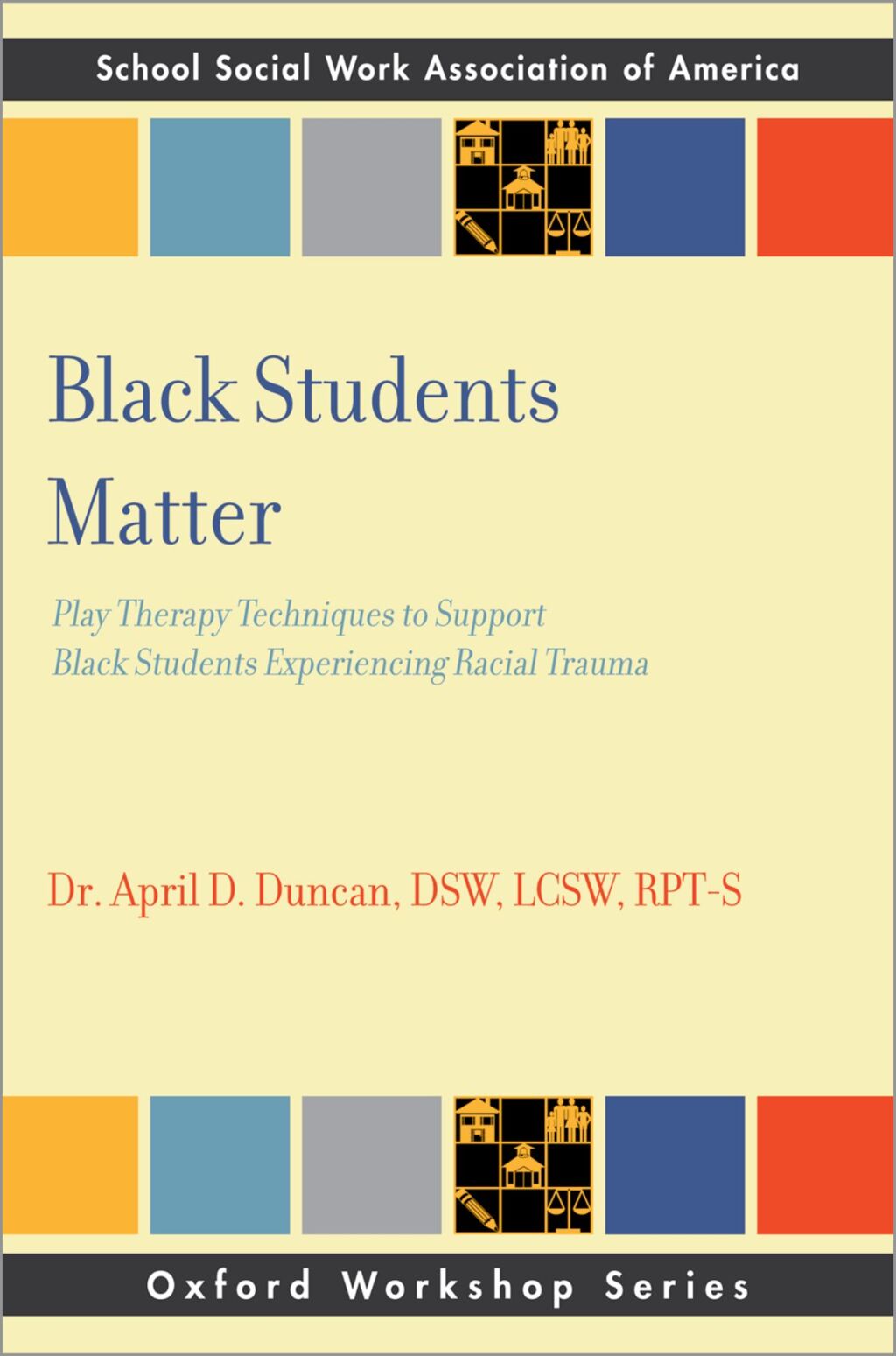 Black Students Matter Play Therapy Techniques to Support Black Students Experiencing Racial Trauma  â€“ PDF/EPUB Version Downloadable