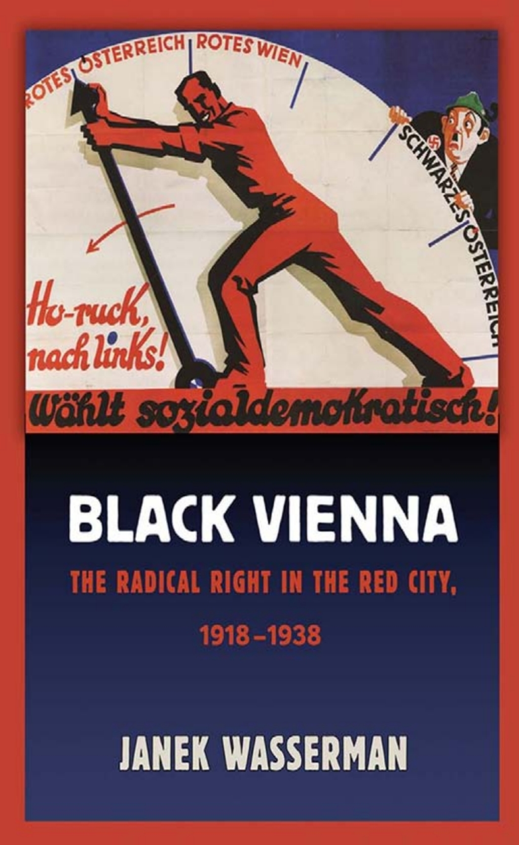 Black Vienna The Radical Right in the Red City, 1918â€“1938 1st Edition â€“ PDF/EPUB Version Downloadable