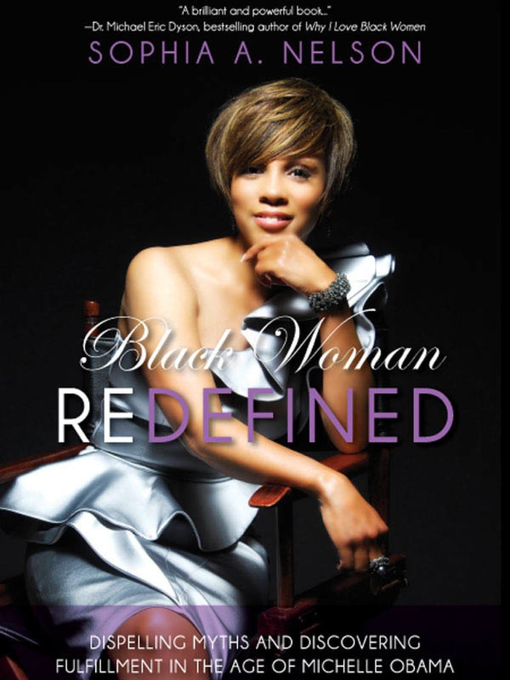 Black Woman Redefined Dispelling Myths and Discovering Fulfillment in the Age of Michelle Obama - (PDF/EPUB Version)