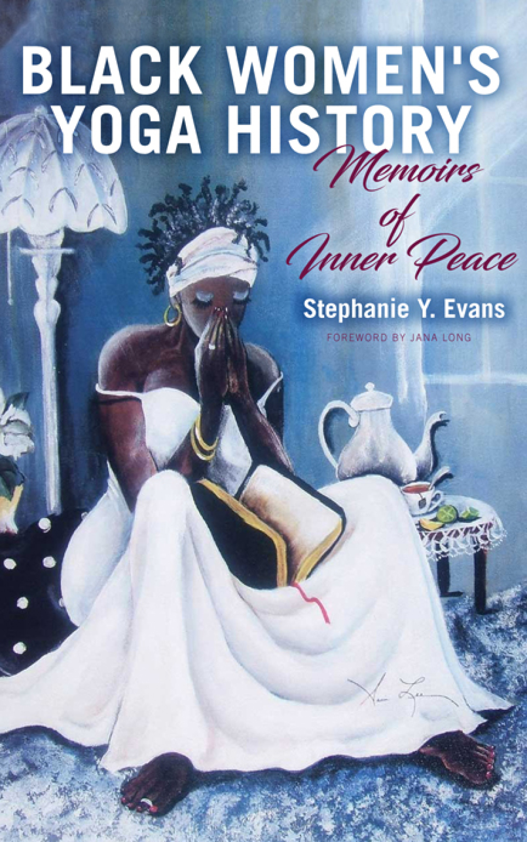 Black Women's Yoga History Memoirs of Inner Peace - (PDF/EPUB Version)