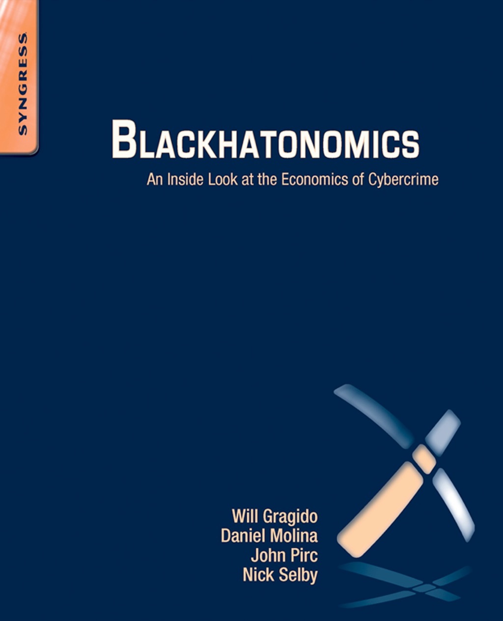 Blackhatonomics: An Inside Look at the Economics of Cybercrime - (PDF/EPUB Version)