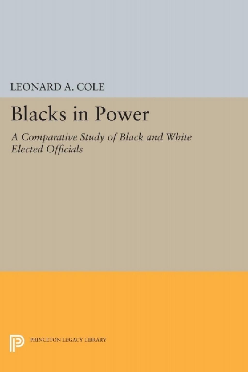 Blacks in Power A Comparative Study of Black and White Elected Officials  â€“ PDF/EPUB Version Downloadable