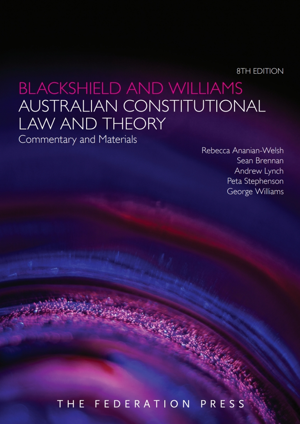 Blackshield and Williams Australian Constitutional Law and Theory: Commentary and Materials 8th Edition â€“ PDF/EPUB Version Downloadable