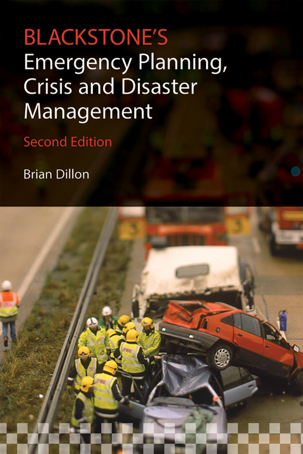 Blackstone's Emergency Planning, Crisis and Disaster Management 2nd Edition â€“ PDF/EPUB Version Downloadable