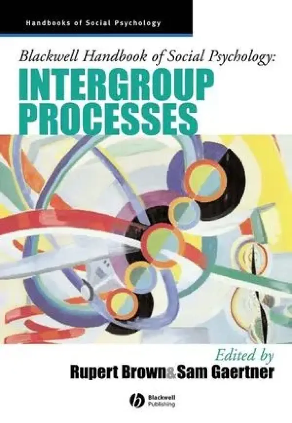 Blackwell Handbook of Social Psychology Intergroup Processes 1st Edition â€“ PDF/EPUB Version Downloadable