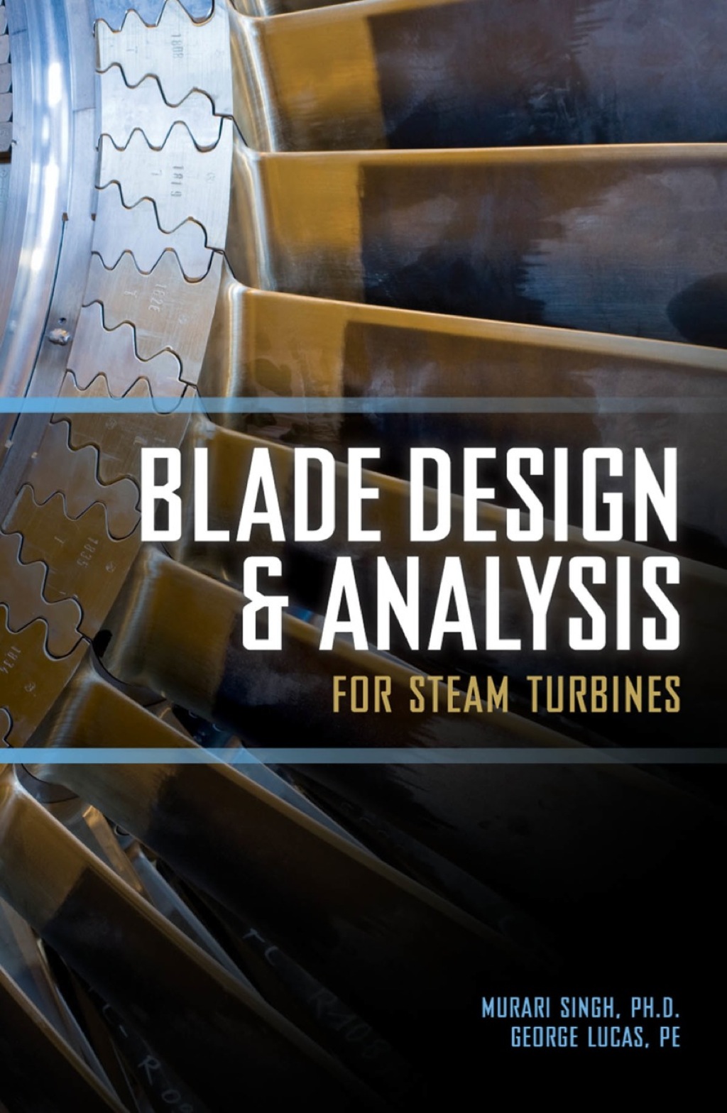 Blade Design and Analysis for Steam Turbines 1st Edition â€“ PDF/EPUB Version Downloadable