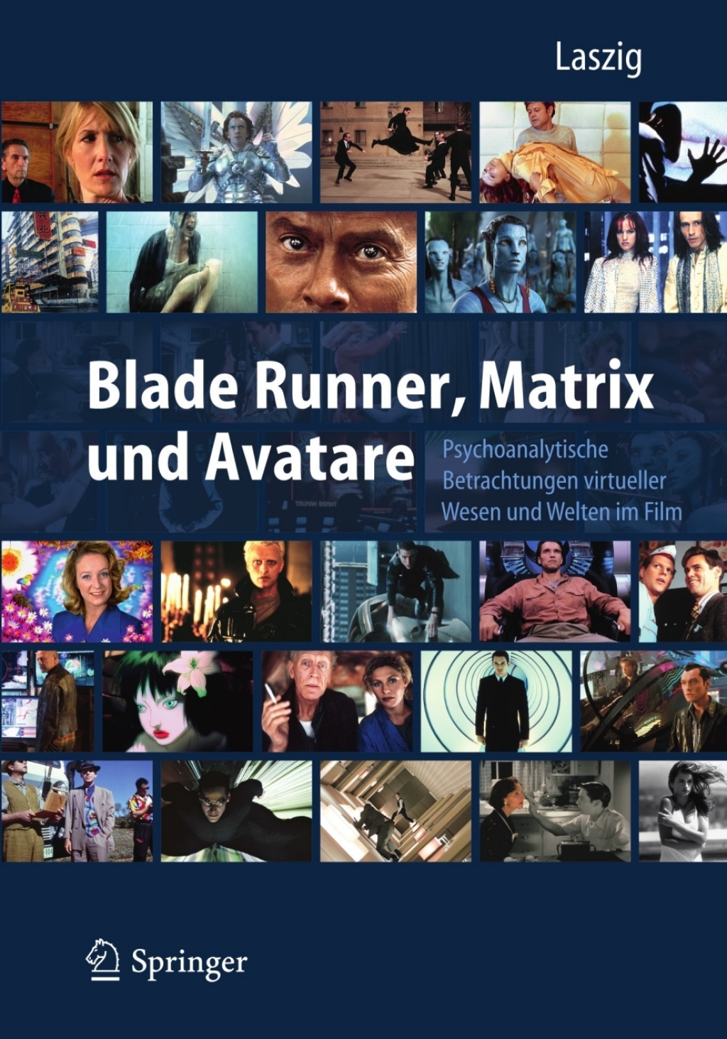 Blade Runner, Matrix und Avatare Psychoanalytische Betrachtungen virtueller Wesen und Welten im Film - (PDF/EPUB Version)