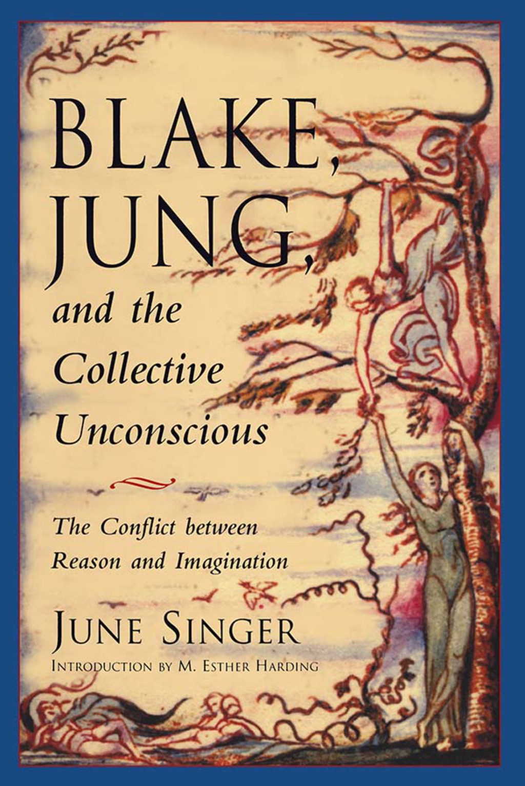 Blake, Jung, and the Collective Unconscious The Conflict Between Reason and Imagination - (PDF/EPUB Version)