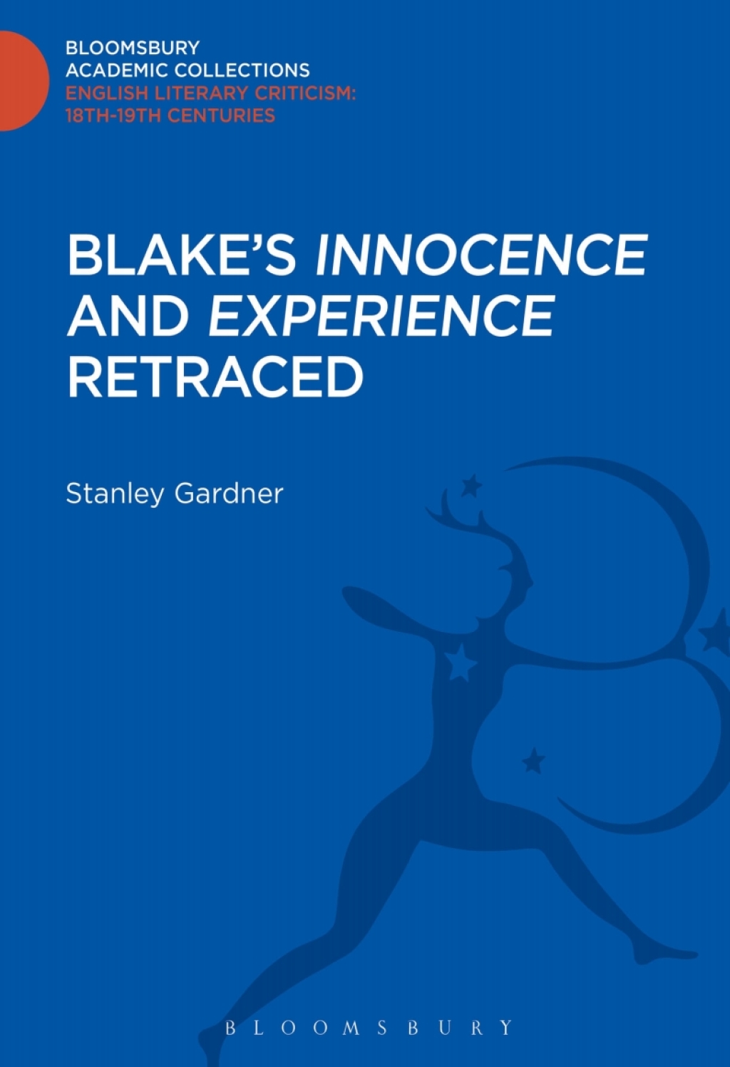 Blake's 'Innocence' and 'Experience' Retraced 1st Edition â€“ PDF/EPUB Version Downloadable