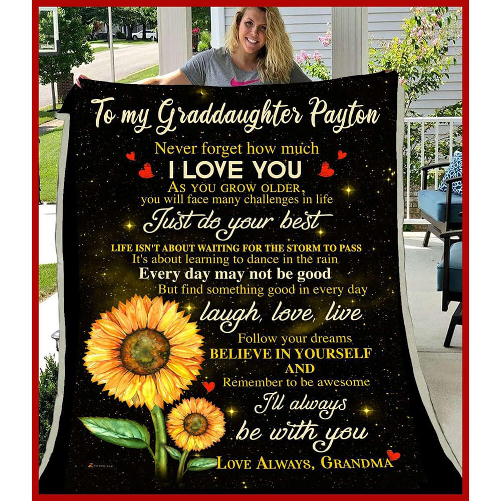 Blanket Giving Granddaughter Payton Never Forget How Much I Love You - TopBestClothing
