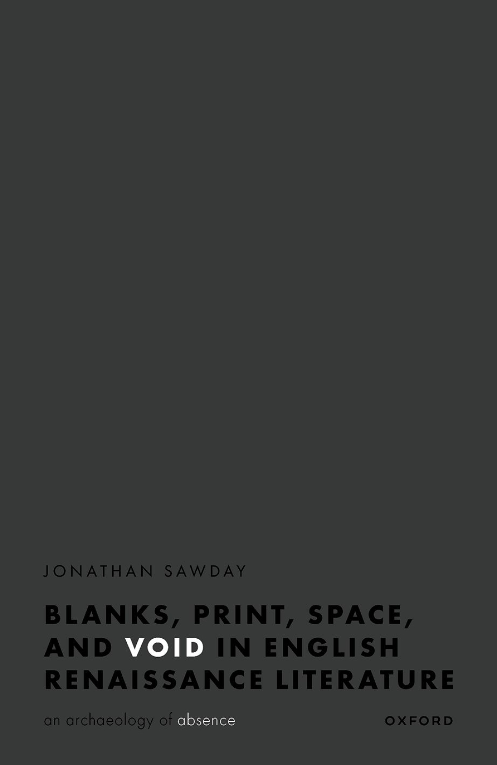 Blanks, Print, Space, and Void in English Renaissance Literature An Archaeology of Absence  â€“ PDF/EPUB Version Downloadable