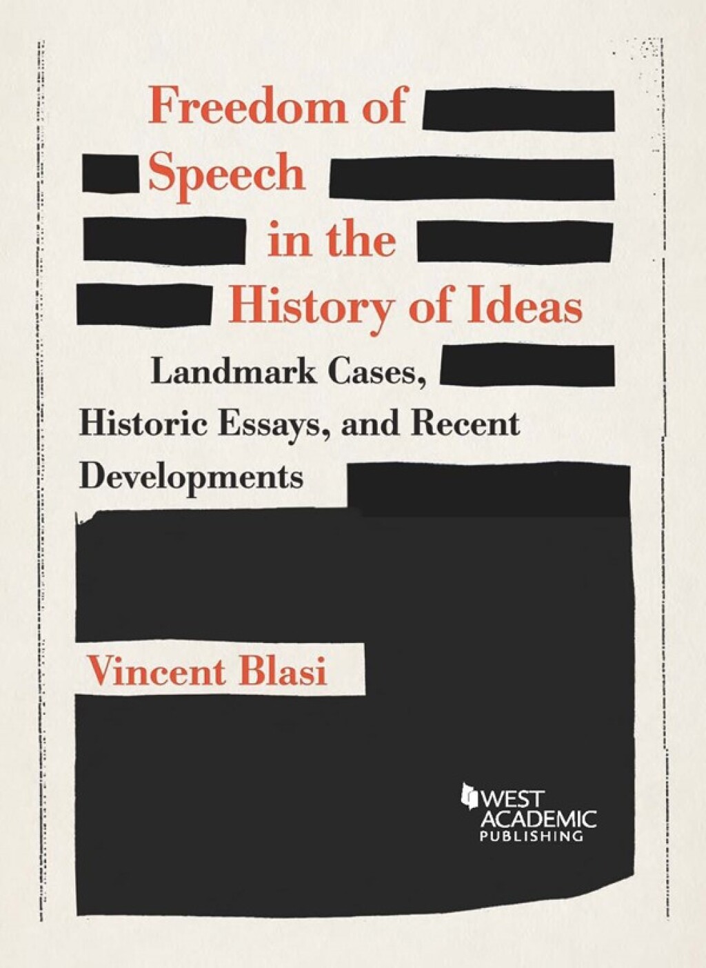 Blasi's Freedom of Speech in the History of Ideas: Landmark Cases, Historic Essays, and Recent Developments 1st Edition â€“ PDF/EPUB Version Downloadable