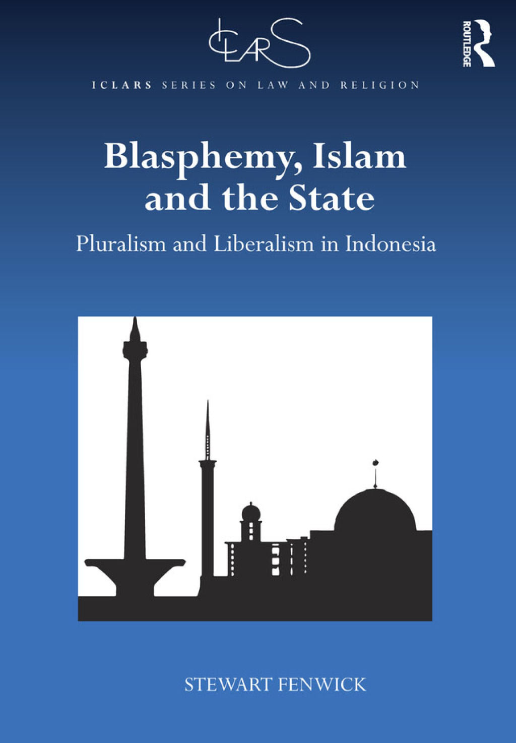 Blasphemy, Islam and the State Pluralism and Liberalism in Indonesia 1st Edition â€“ PDF/EPUB Version Downloadable