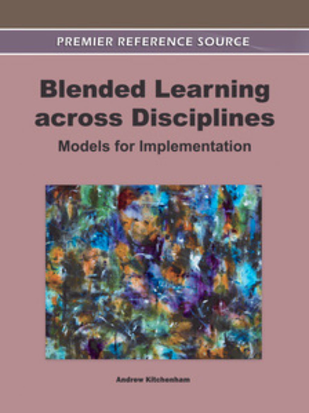 Blended Learning across Disciplines Models for Implementation â€“ PDF/EPUB Version Downloadable