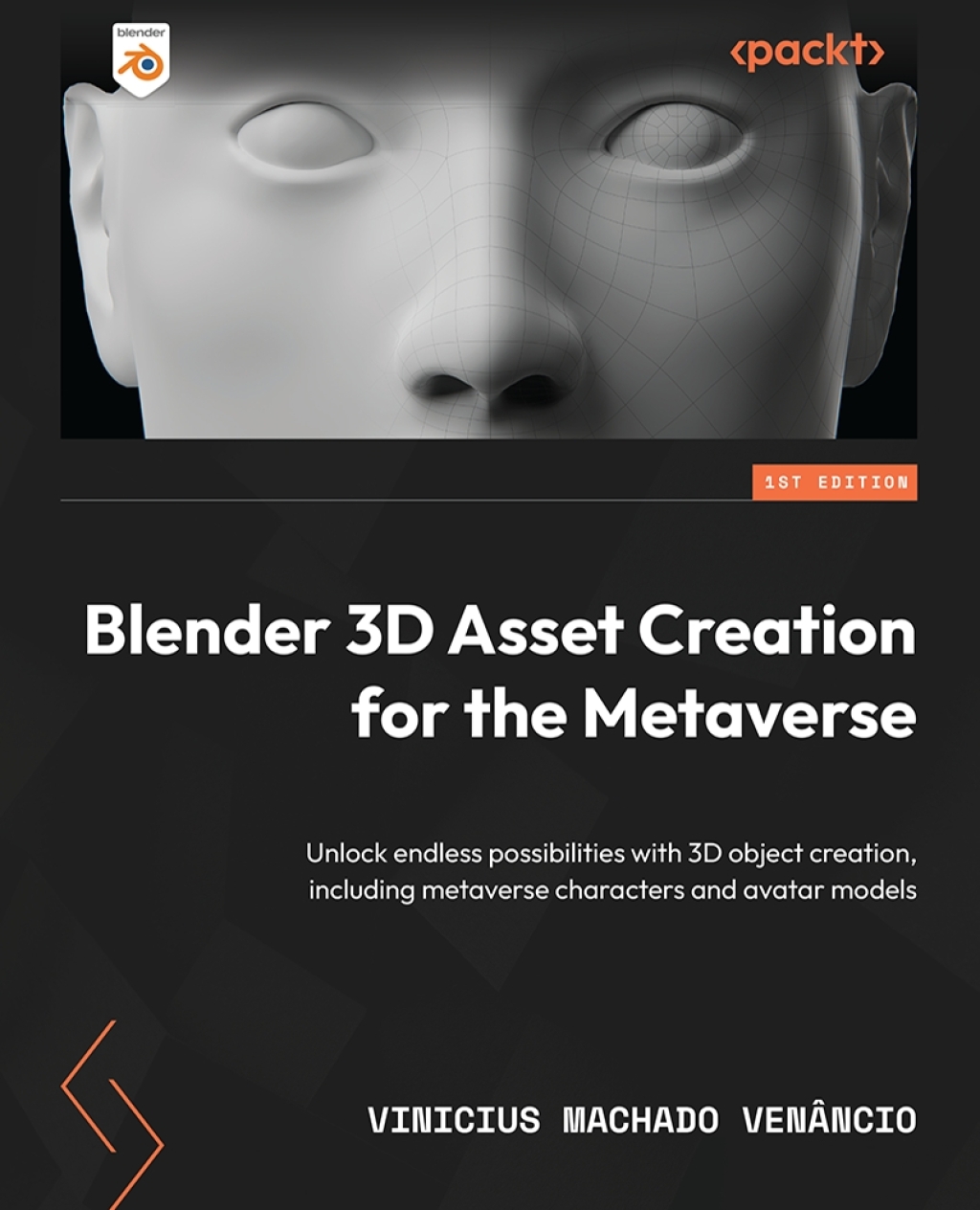 Blender 3D Asset Creation for the Metaverse 1st Edition â€“ PDF/EPUB Version Downloadable