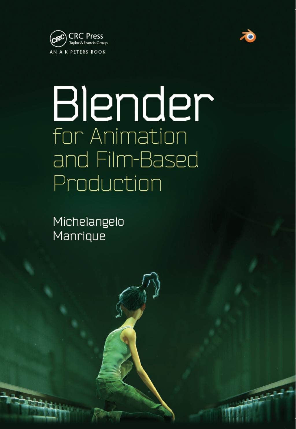 Blender for Animation and Film-Based Production 1st Edition â€“ PDF/EPUB Version Downloadable