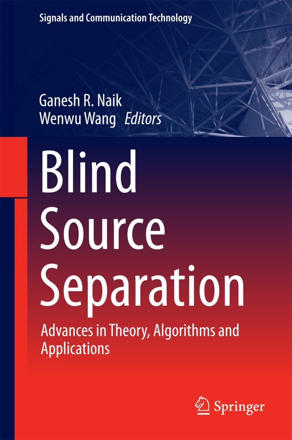 Blind Source Separation Advances in Theory, Algorithms and Applications ...