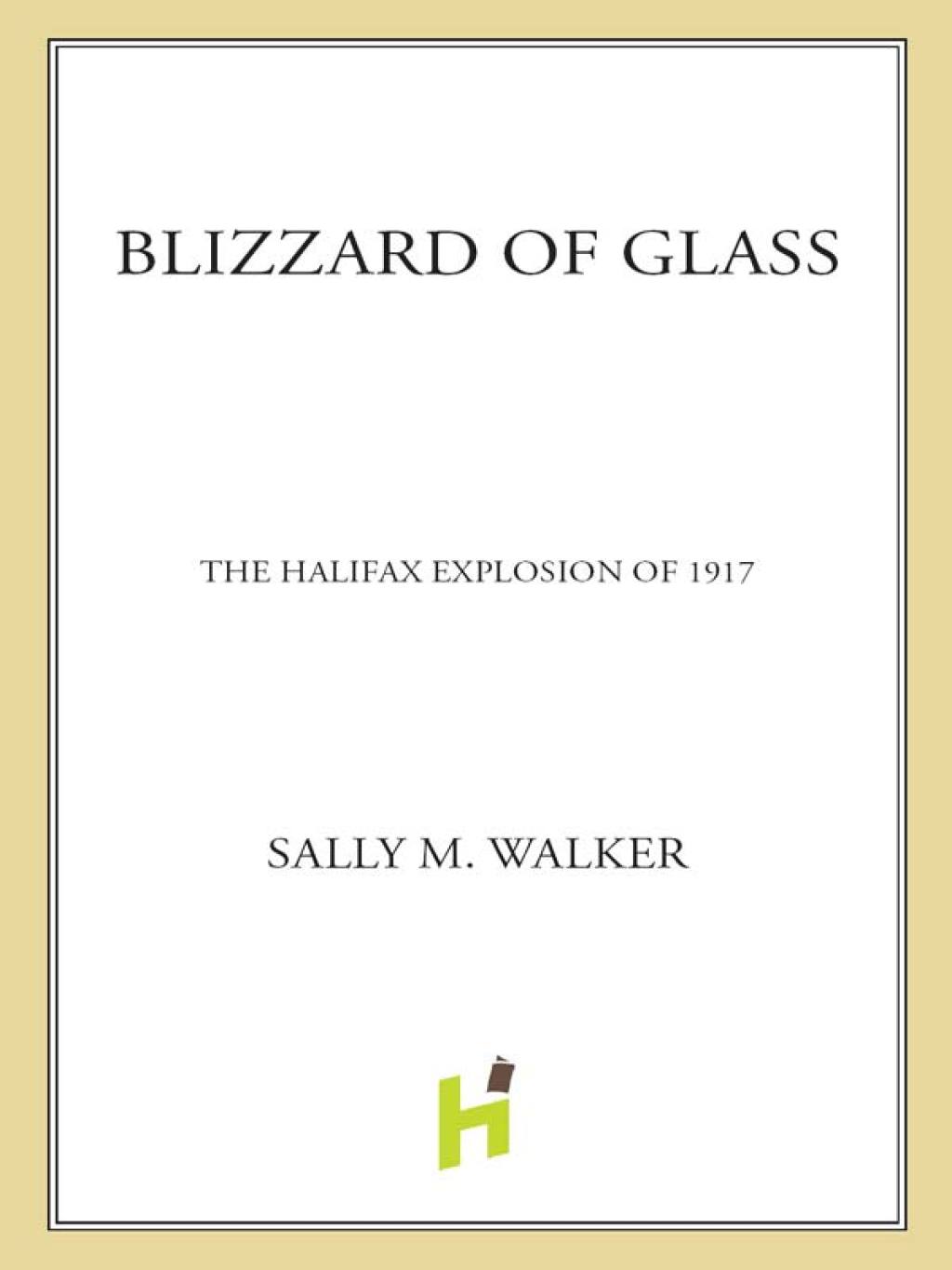 Blizzard of Glass The Halifax Explosion of 1917 - (PDF/EPUB Version)