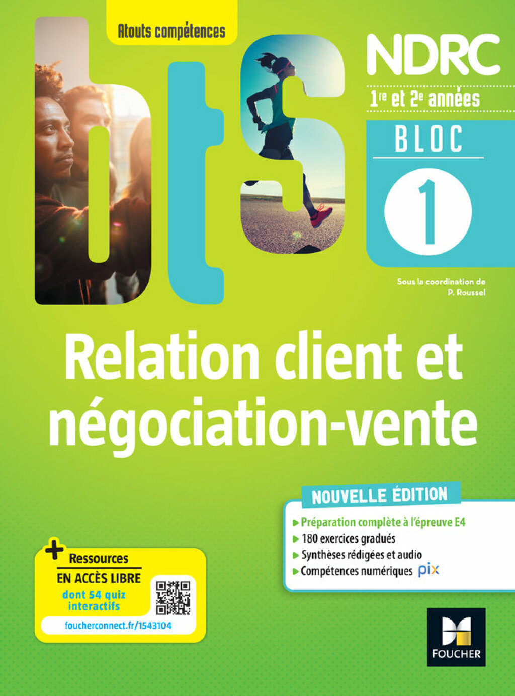BLOC 1 - Relation client et nÃ©gociation-vente - BTS NDRC 1re & 2e annÃ©es - Ã‰d.2022 Epub FXL - (PDF/EPUB Version)