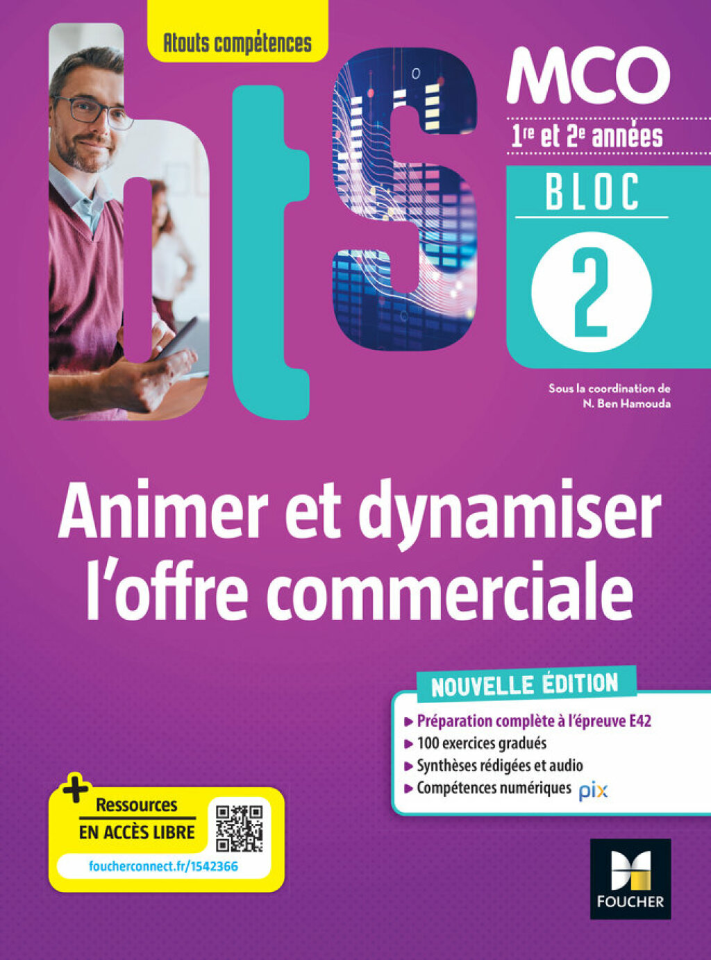 BLOC 2 - Animer et dynamiser l'offre commerciale - BTS MCO 1re & 2e annÃ©es - Ã‰d.2022 Epub FXL - (PDF/EPUB Version)