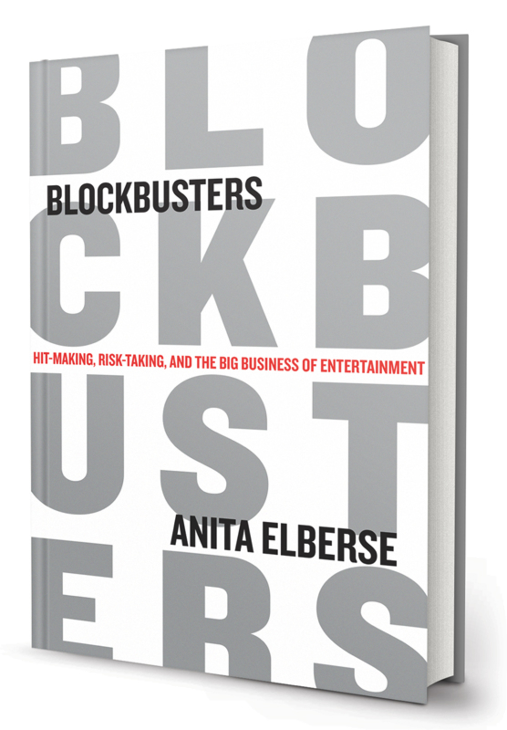 Blockbusters Hit-making, Risk-taking, and the Big Business of Entertainment - (PDF/EPUB Version)