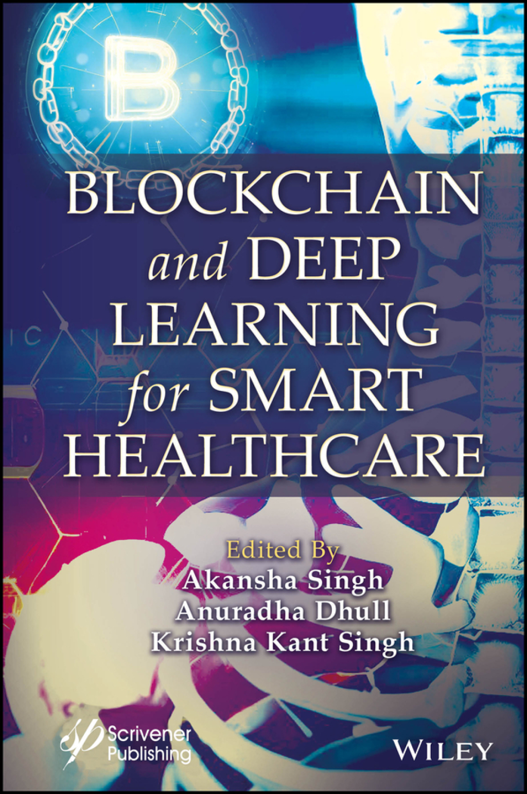 Blockchain and Deep Learning for Smart Healthcare 1st Edition â€“ PDF/EPUB Version Downloadable