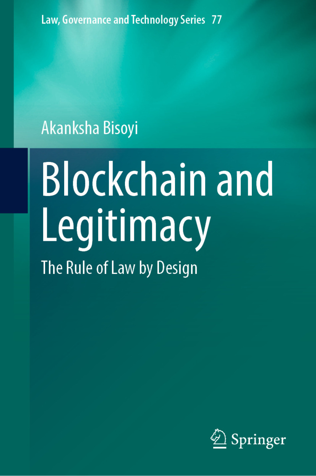 Blockchain and Legitimacy The Rule of Law by Design â€“ PDF/EPUB Version Downloadable
