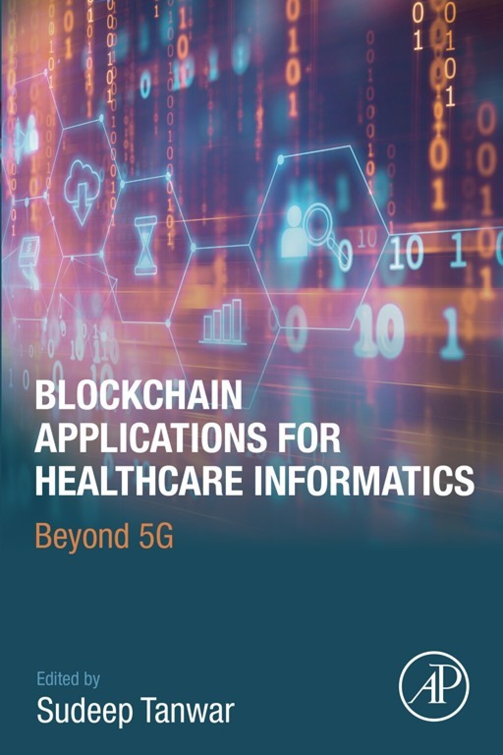Blockchain Applications for Healthcare Informatics Beyond 5G â€“ PDF/EPUB Version Downloadable