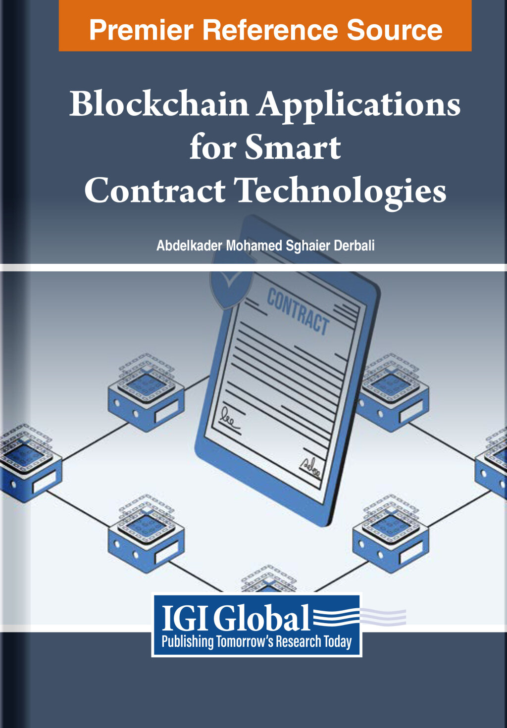 Blockchain Applications for Smart Contract Technologies â€“ PDF/EPUB Version Downloadable