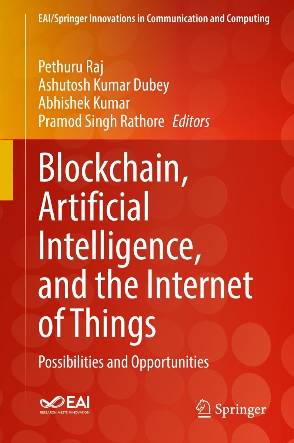 Blockchain, Artificial Intelligence, and the Internet of Things Possibilities and Opportunities  â€“ PDF/EPUB Version Downloadable