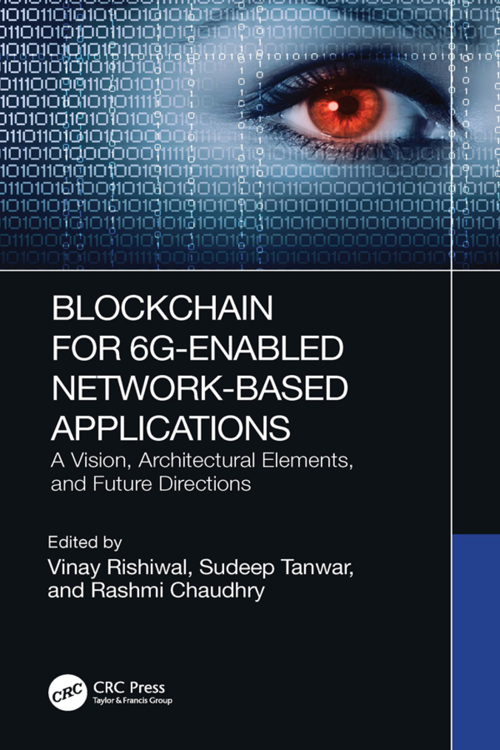 Blockchain for 6G-Enabled Network-Based Applications A Vision, Architectural Elements, and Future Directions 1st Edition â€“ PDF/EPUB Version Downloadable