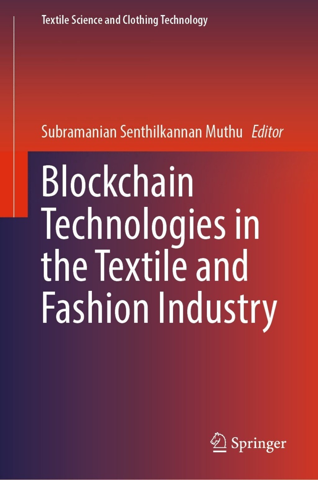 Blockchain Technologies in the Textile and Fashion Industry  â€“ PDF/EPUB Version Downloadable
