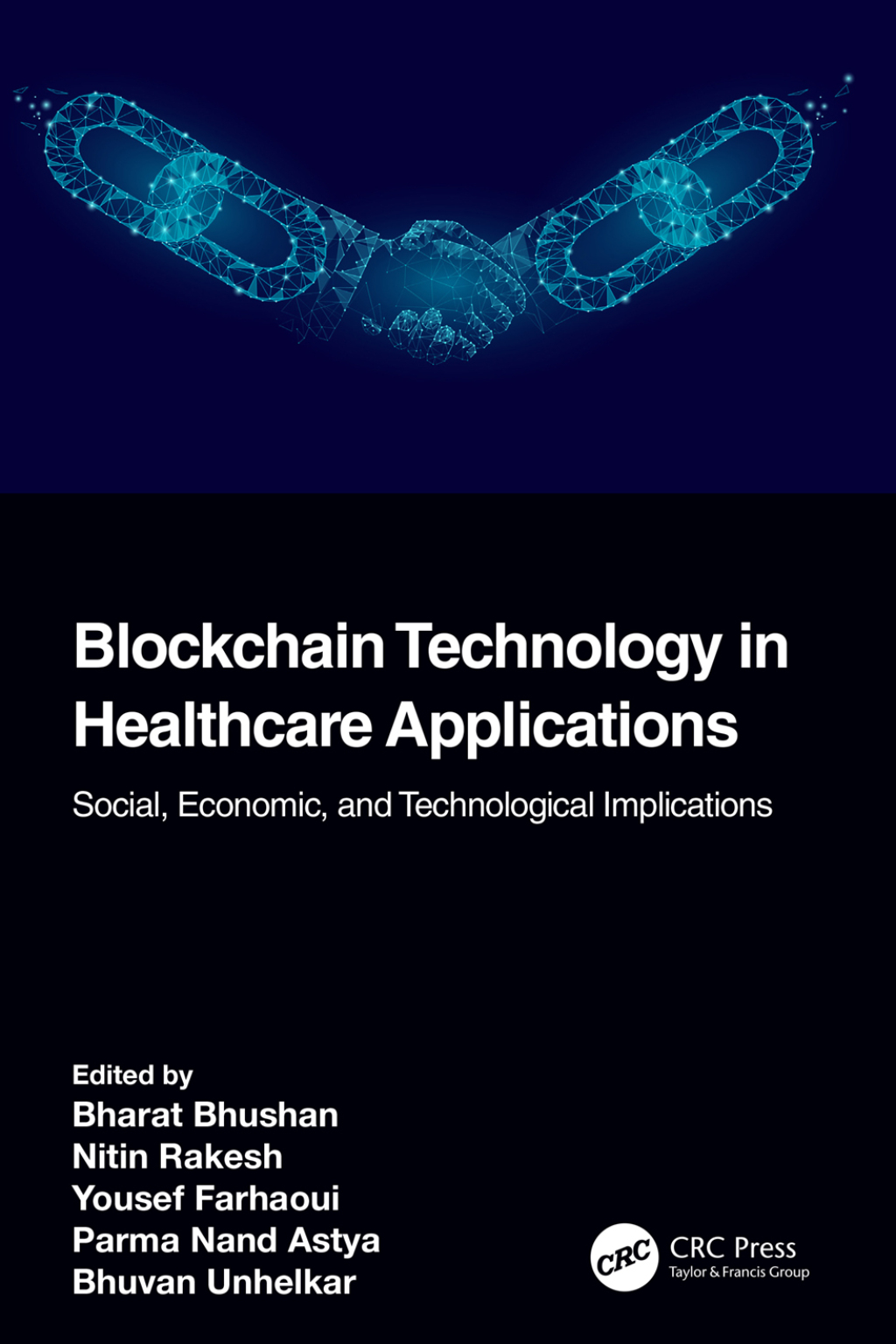 Blockchain Technology in Healthcare Applications Social, Economic, and Technological Implications 1st Edition â€“ PDF/EPUB Version Downloadable