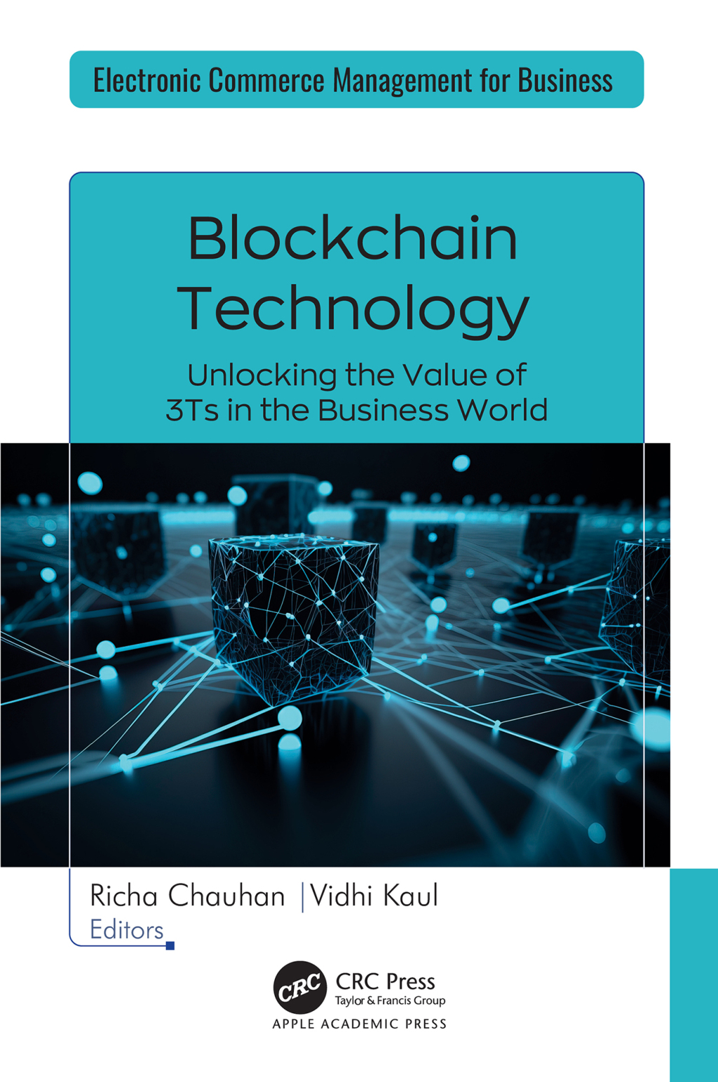 Blockchain Technology Unlocking the Value of 3Ts in the Business World 1st Edition â€“ PDF/EPUB Version Downloadable