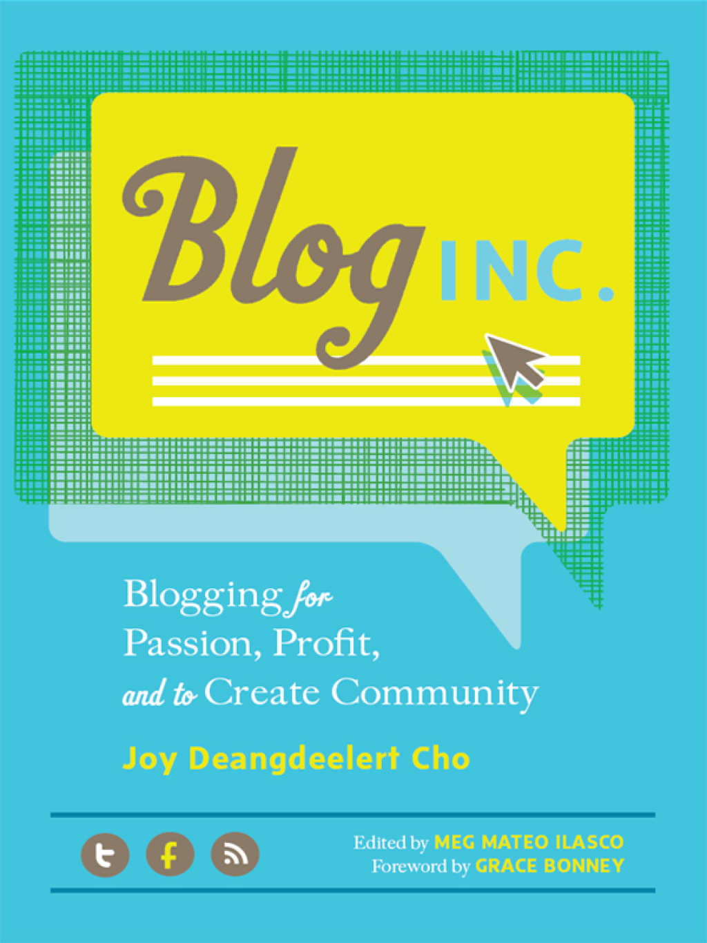 Blog, Inc. Blogging for Passion, Profit, and to Create Community - (PDF/EPUB Version)