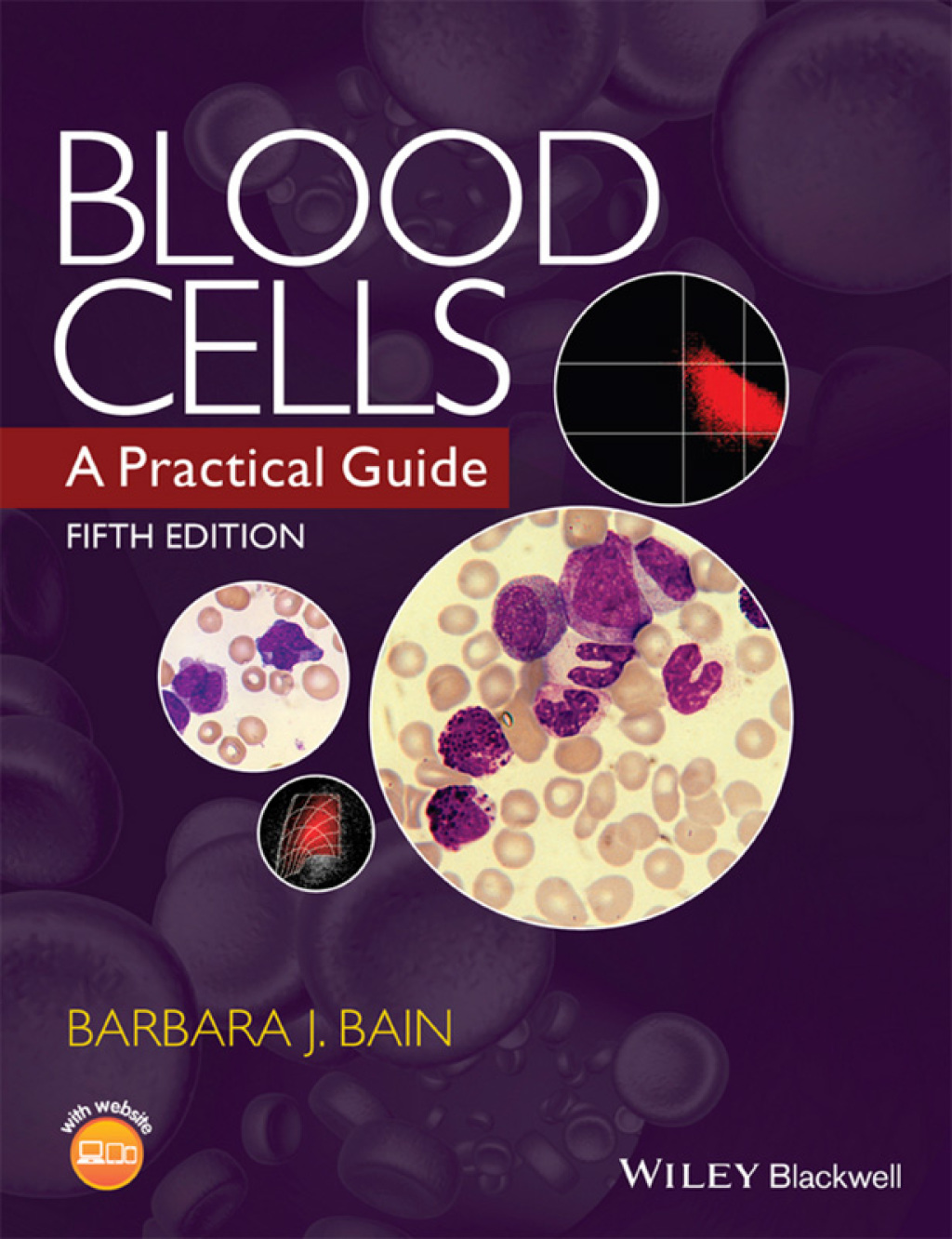 Blood Cells A Practical Guide 5th Edition â€“ PDF/EPUB Version Downloadable